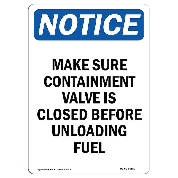 OSHA Sign, Make Sure Containment Valve Is, 5in X 3.5in Decal, 10PK, 3.5" W, 5" L, Portrait, PK10